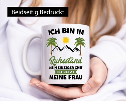 Ruhestand | Meine Frau ist der Chef rentner Humor Jubiläum Geschenkidee Tasse
