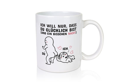 Nur ein bisschen nackt Humor Geschenkidee Tasse