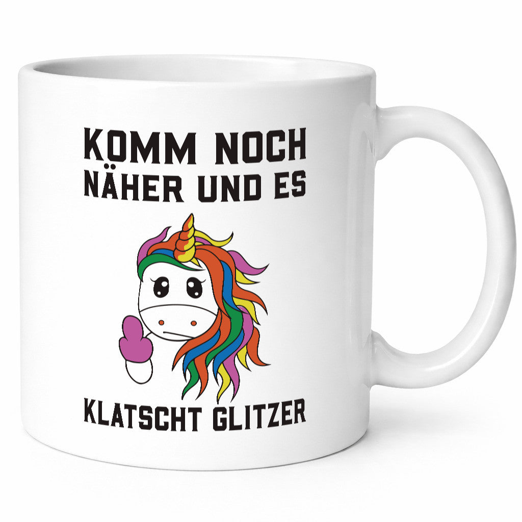 Komm näher, es klatscht Glitzer | Einhorn Geschenk Humor Geschenkidee lustiger