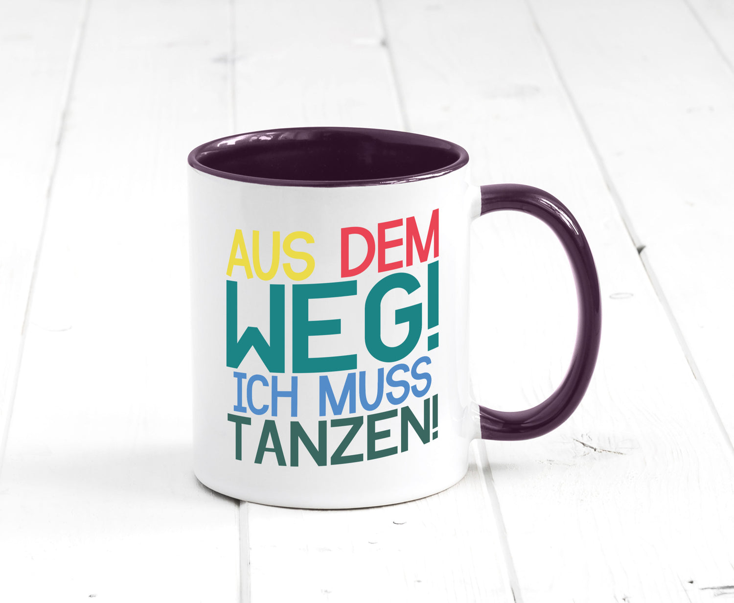 Aus dem Weg ich muss tanzen | Party Rausch Dancen Geschenkidee Humor Tasse