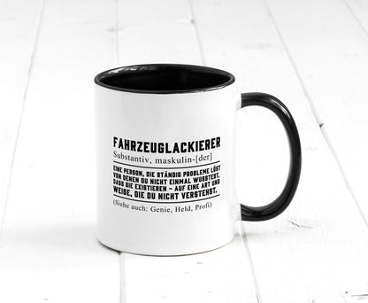 Fahrzeuglackierer | Definition Lackierer Autolackierer Humor Geschenkidee Tasse