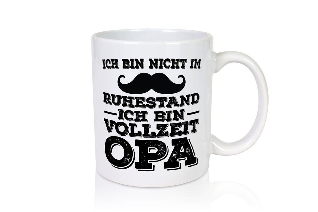 Nicht im Ruhestand, bin Vollzeitopa | Opa Schneuzer Humor Familie Geschenkidee