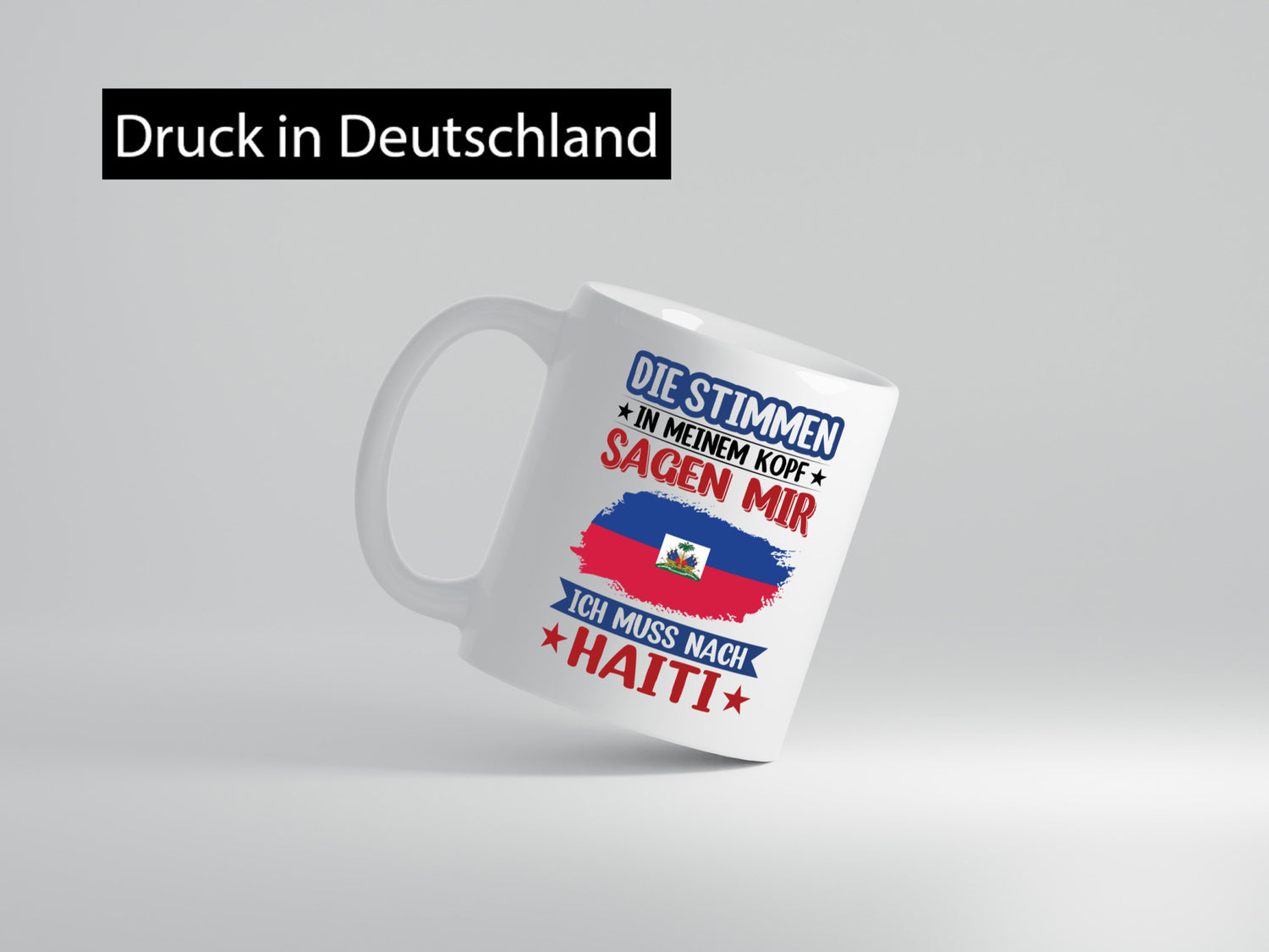 Haiti | Urlaub Stimmen in meinem Kopf Traumland Geschenkidee Humor Tasse