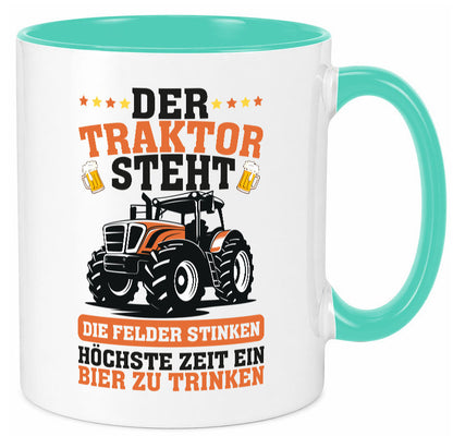 Der traktor steht | Felder Stinken Bier trinken Bauer lustiger Spruch Geschenk Tasse
