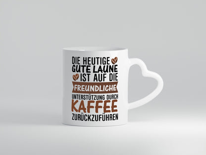 Unterstützung durch Kaffee | Kaffeliebhaber gute Laune Geschenk Humor