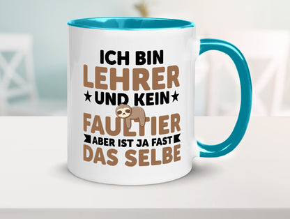 Ich bin kein Faultier: Lehrer | Schule Beruf Schüler Humor Arbeit Kollegen Büro