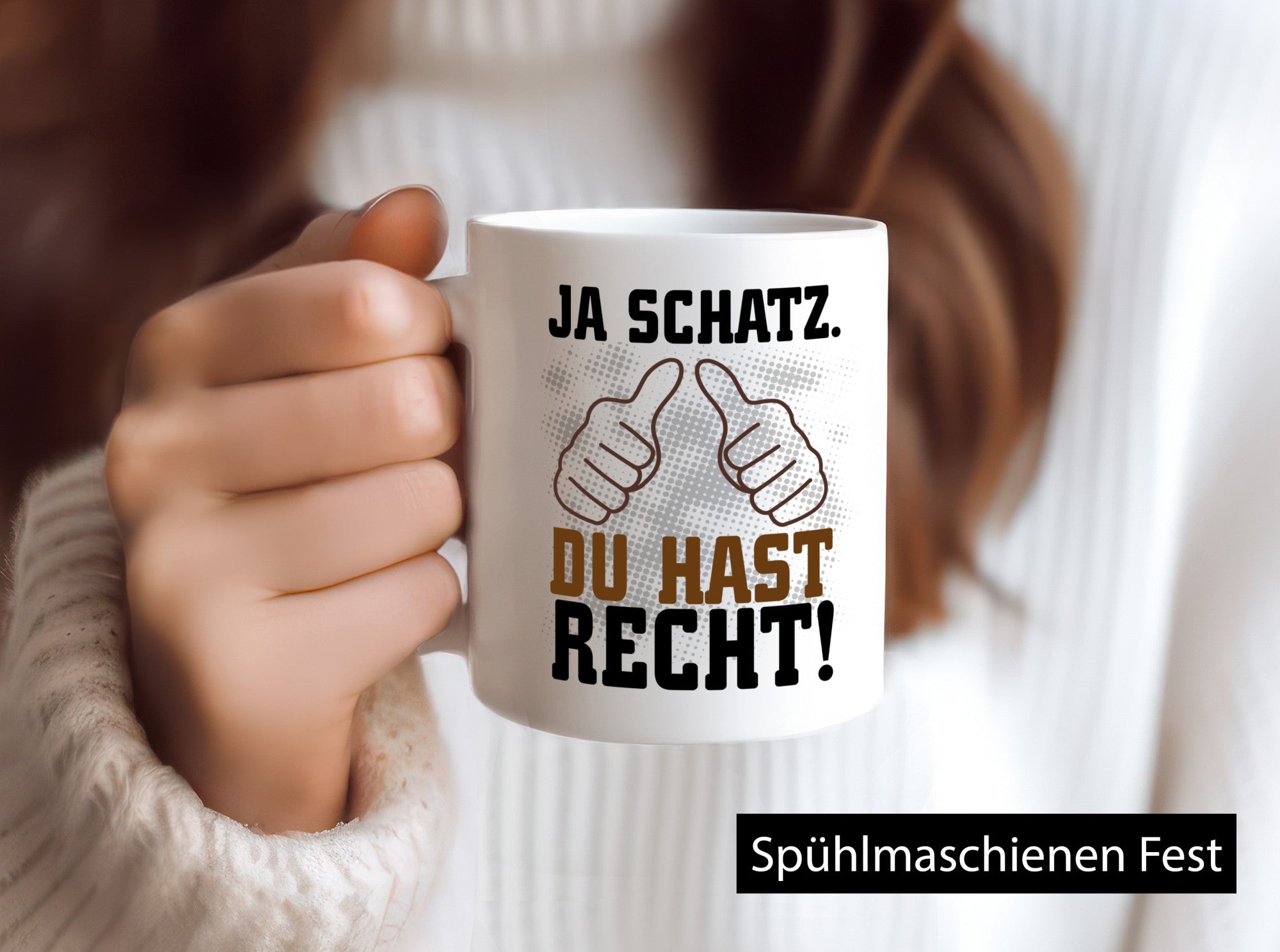 Schatz hat recht lustiger Spruch Geschenk Humor Geschenkidee Tasse