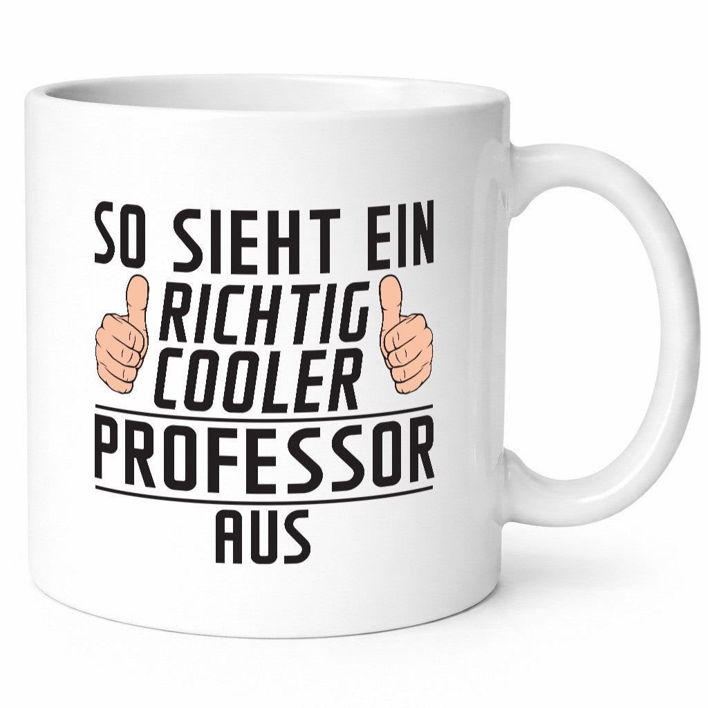 Richtig Cooler Professor | Uni Universität Humor Geschenkidee Tasse