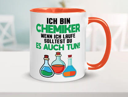 Ich bin chemiker wnen laufe solltest du es auch tun Humor Geschenkidee Tasse