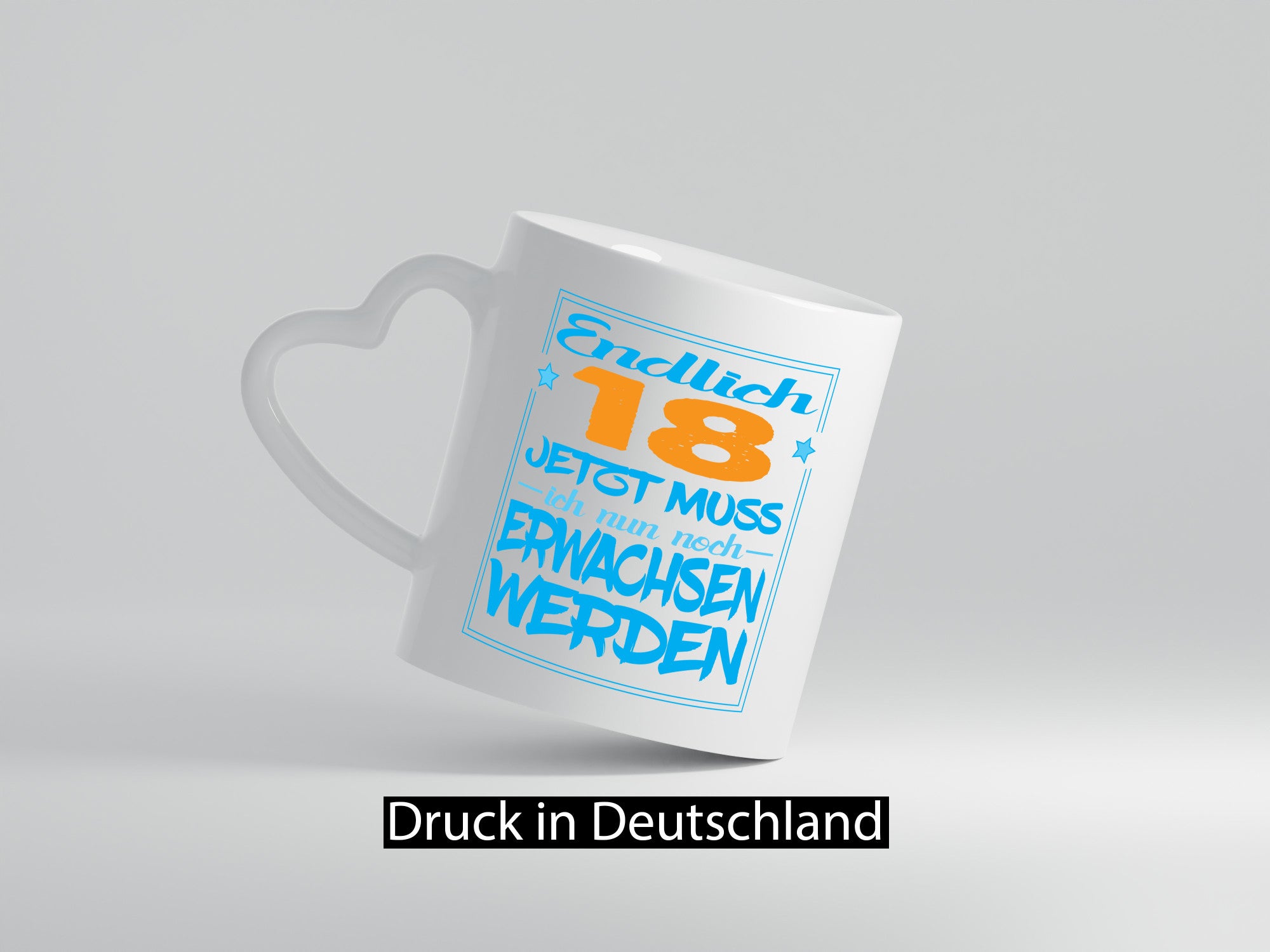 Endlich 18 jetzt muss ich nur noch erwachsen werden Humor Geschenkidee Tasse