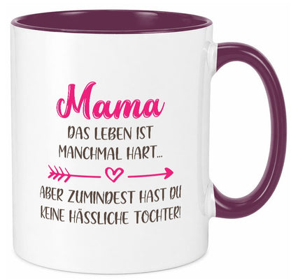 mama hat keine hässliche Tochter | Muttertag Humor Familie Geschenkidee Tasse