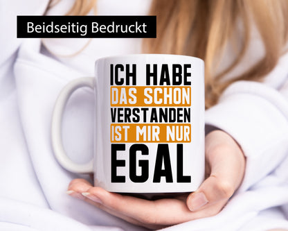 Ist mir nur egal | lustiger Spruch Kollegen Freunde Geschenk Arbeit Büro Tasse