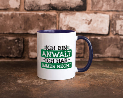 Ich bin Anwalt habe immer Recht | Jura Humor Geschenkidee Tasse