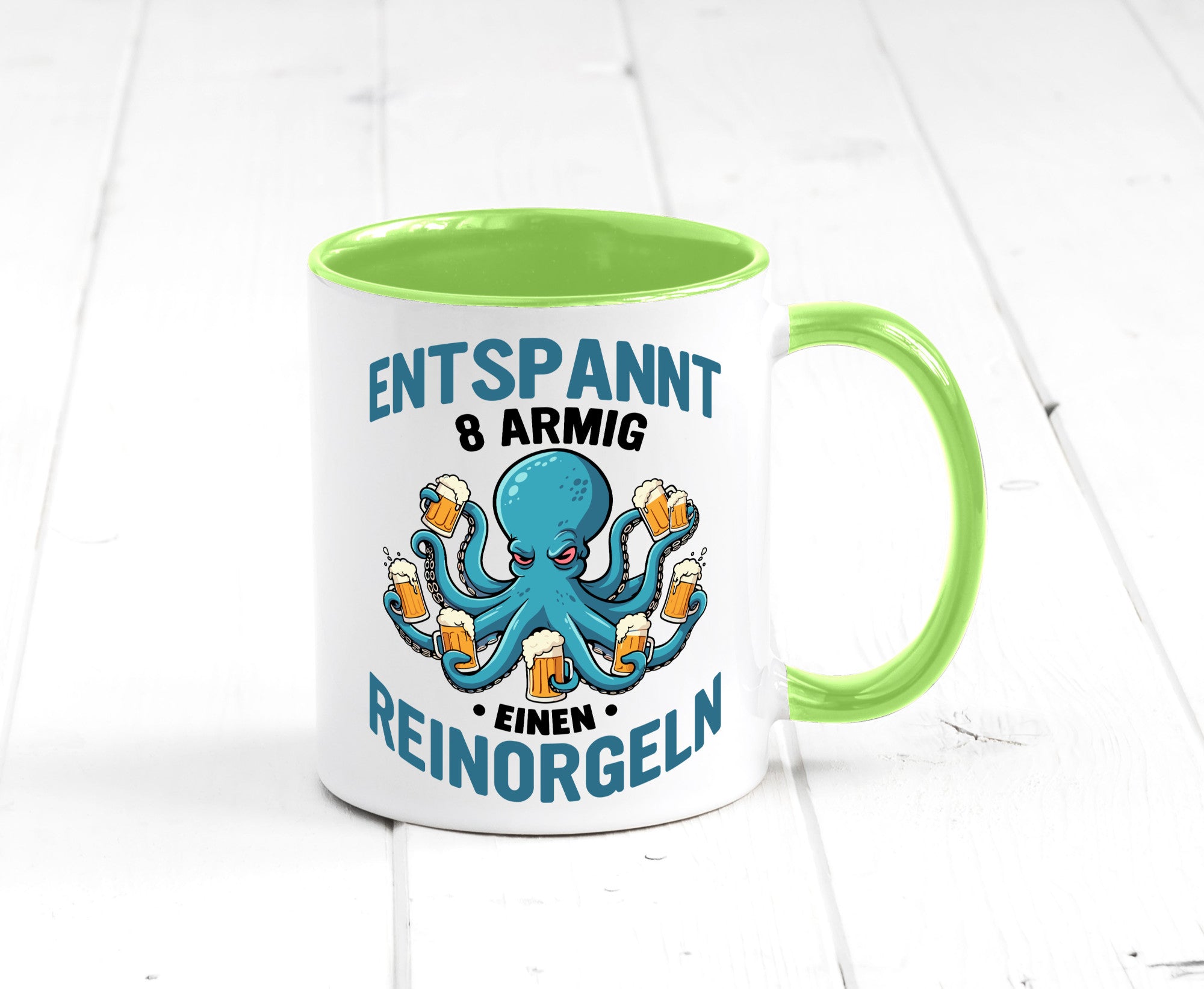 Entspannt 8 armig einen reinorgeln | Saufen Party v2 lustiger Spruch Geschenk