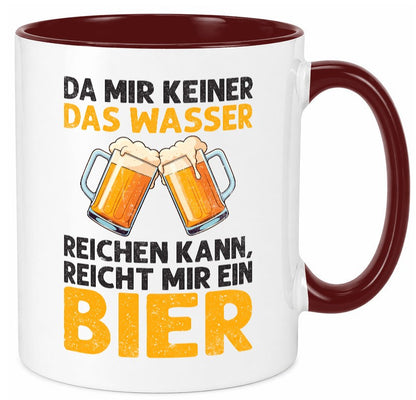 Keiner kann mir das Wasser reichen also reicht Bier v2 Geschenk Humor Tasse