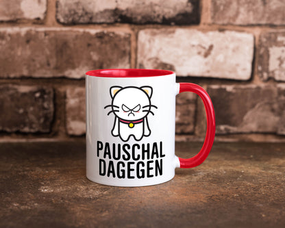 Pauschal dagegen | Katze Wut Geschenk Tierliebhaber Humor lustiger Spruch Tasse