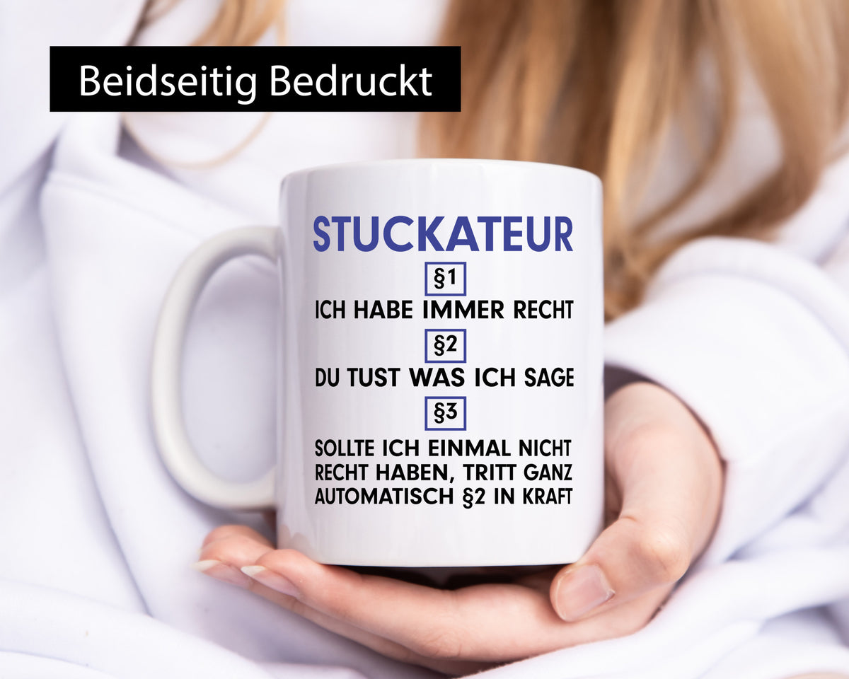 Ich habe immer Recht Stuckateur | Innenausbau Berufsgeschenkidee Arbeitsgeschenk