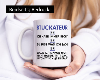 Ich habe immer Recht Stuckateur | Innenausbau Berufsgeschenkidee Arbeitsgeschenk