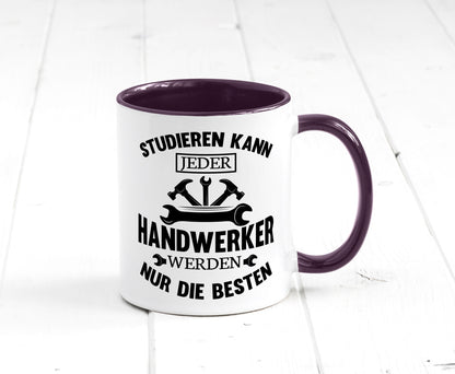 Studieren kann jeder | Handwerker nur die besten handwerk lustig Humor