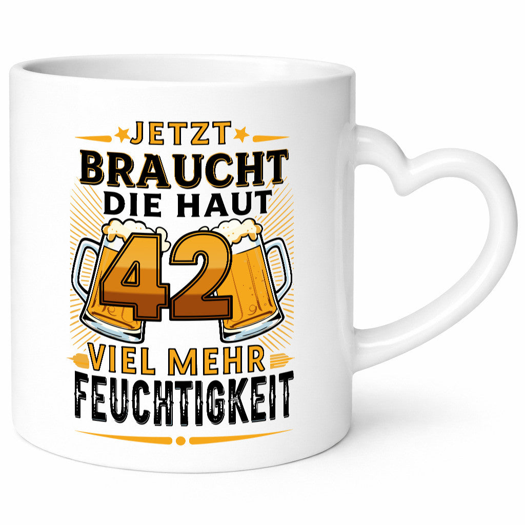 42 braucht die haut mehr Feuchtigkeit | 42. Geburtstag Humor Geschenkidee Tasse