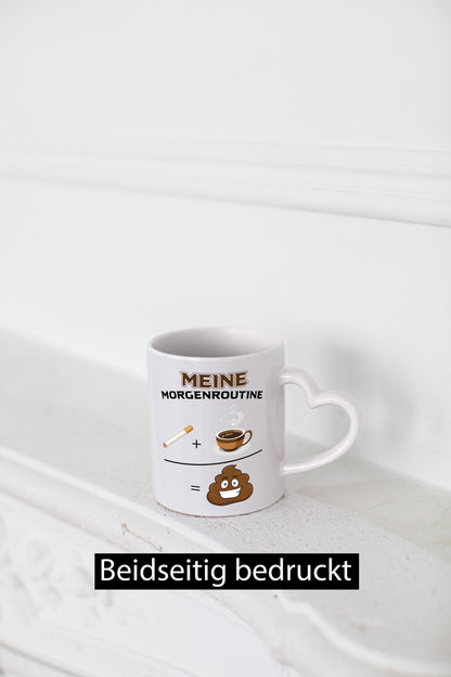 Meine Morgenroutine Geschenkidee Humor Tasse