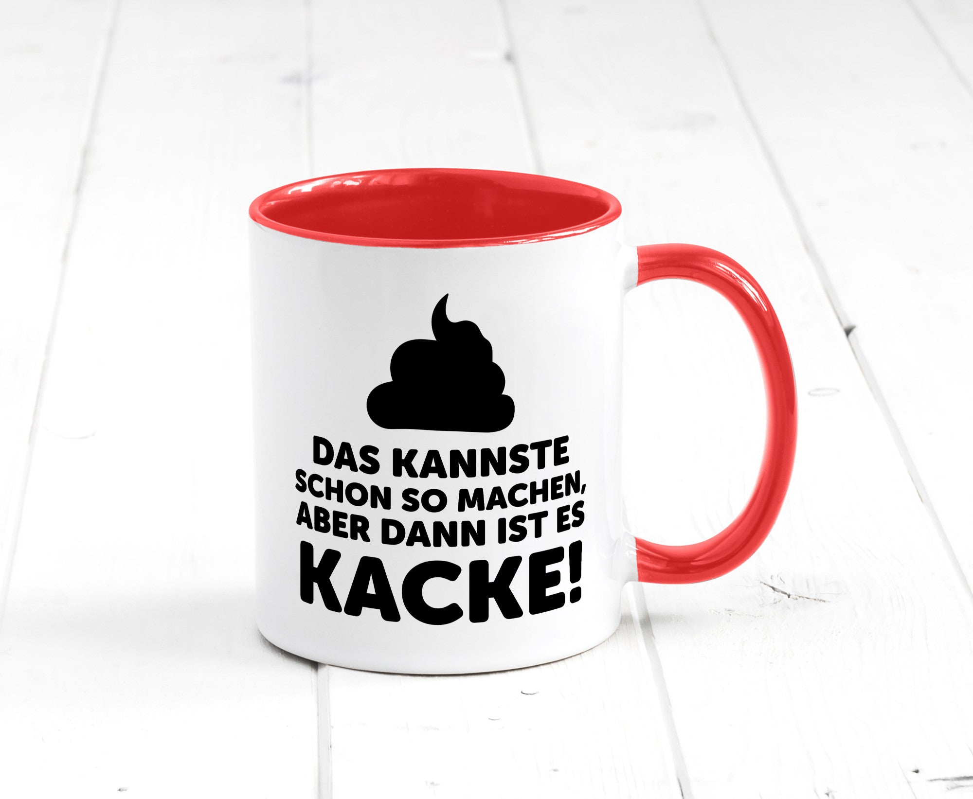 Kannste so machen aber is dann Kacke | Mist gebaut Geschenk Humor Geschenkidee