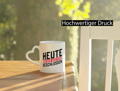 Heute wegen Gestern geschlossen lustiger Spruch Geschenk Humor Geschenkidee