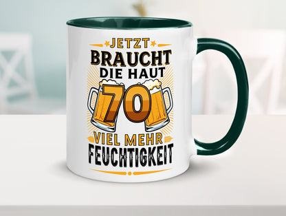 70 braucht die haut mehr Feuchtigkeit | 70. Geburtstag Humor Geschenkidee Tasse