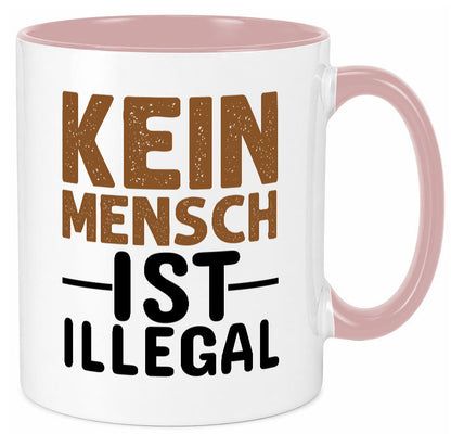 Kein Mensch ist illegal | Spruch Gleichberechtigung Humor Geschenkidee Tasse