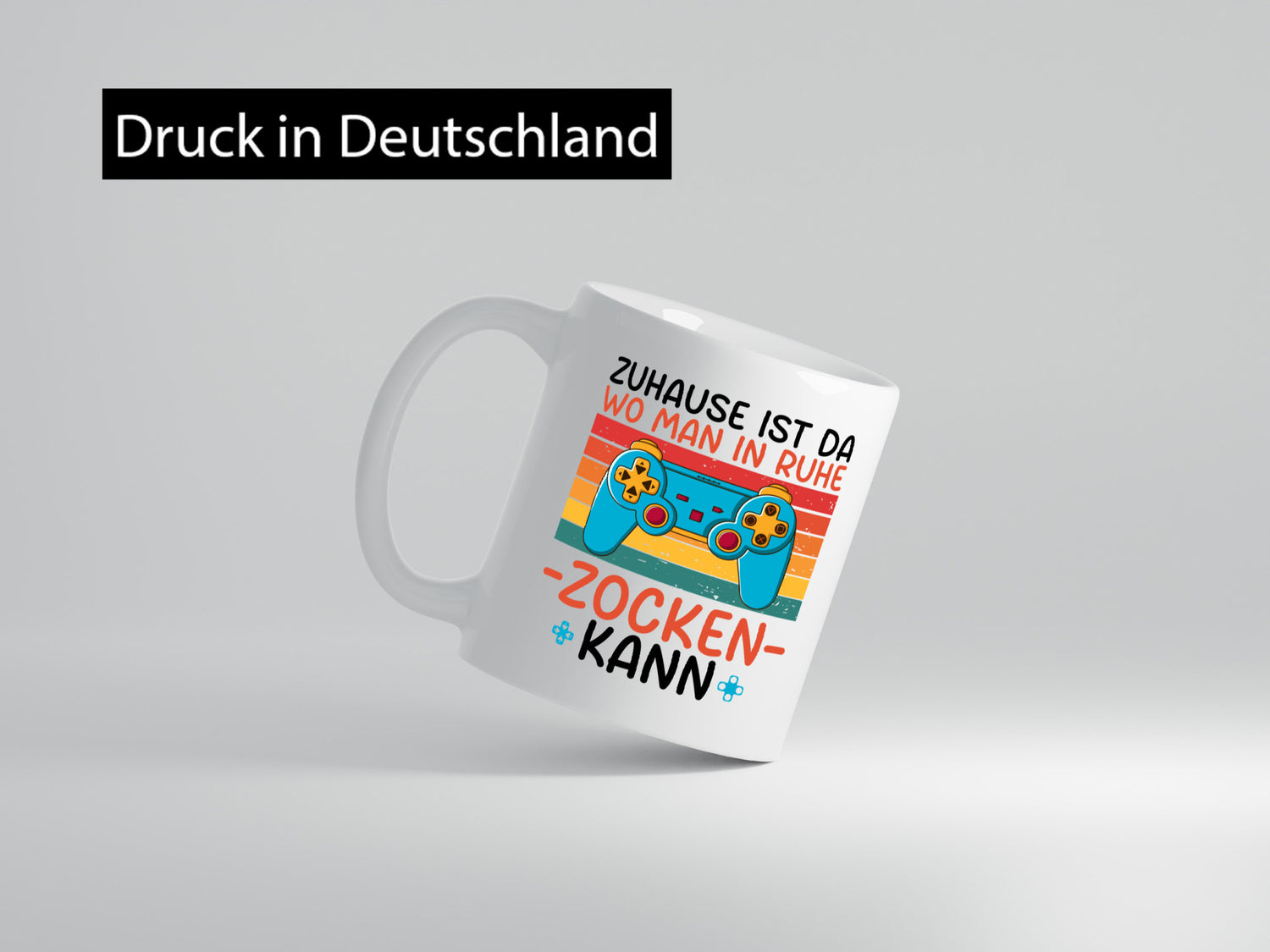 Zuhause ist da wo man in ruhe Zocken kann | Gamer Geschenk Humor Geschenkidee
