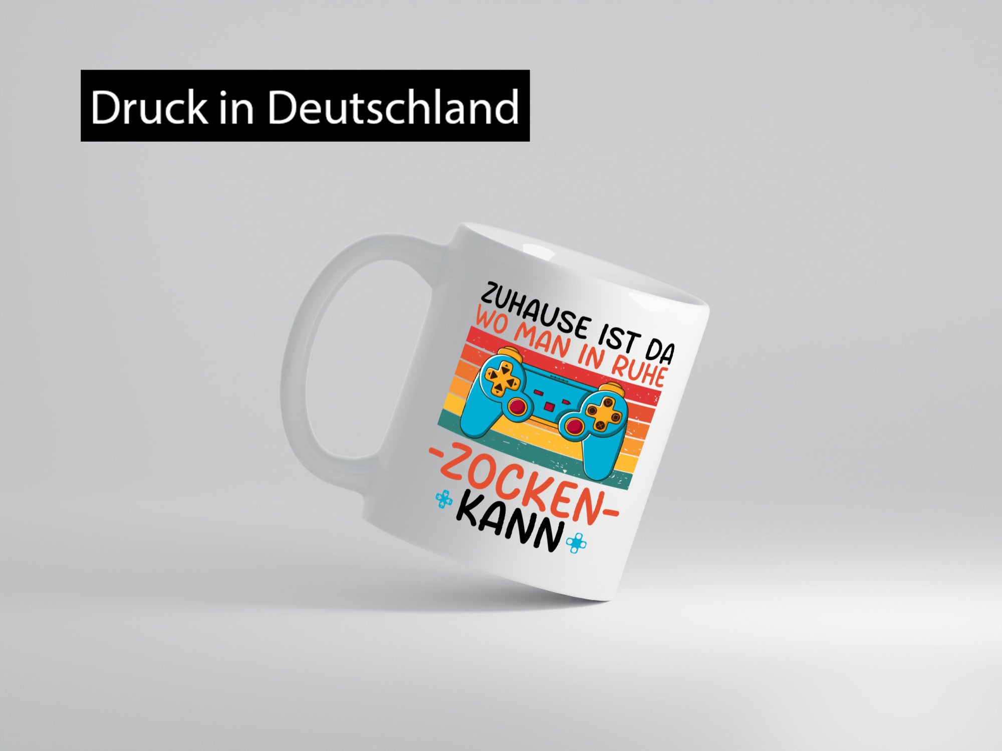 Zuhause ist da wo man in ruhe Zocken kann | Gamer Geschenk Humor Geschenkidee