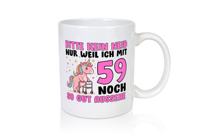 59. Geburtstag | 59 Jahre Mit noch so gut aussehen Humor Geschenkidee Tasse