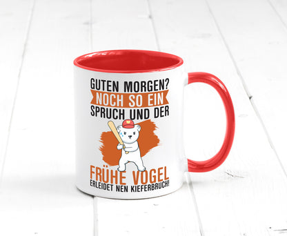 Guten Morgen | Bär Der frühe Vogel erledidet Kiferbruch Humor Geschenkidee Tasse