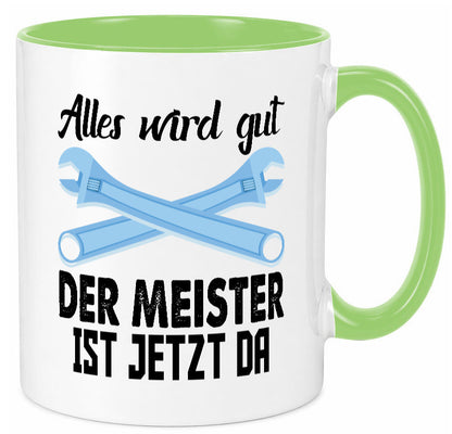 Alles wird gut der meister ist jetzt da | Klempner Humor Geschenkidee Tasse