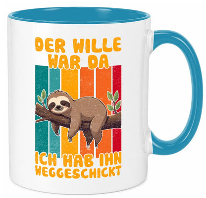 Hab den willen weggeschickt | Faultier Arbeitskollegen Humor Arbeit Kollegen Tasse