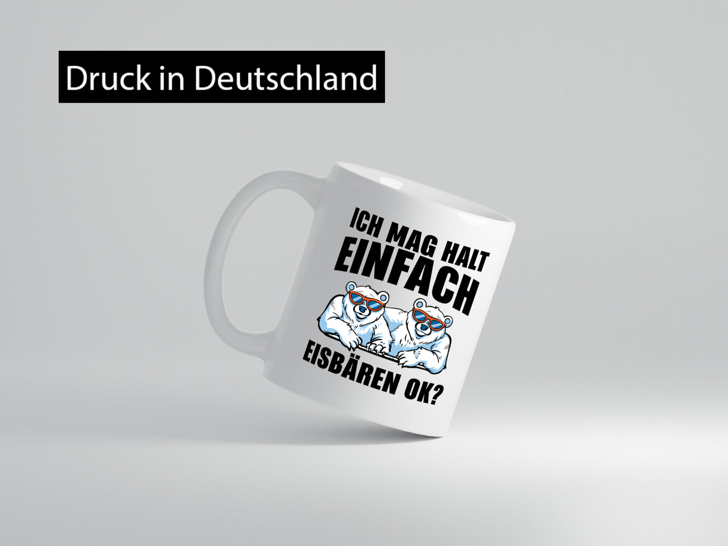 Ich mag Eisbären Geschenk Humor Geschenkidee lustiger Spruch Tasse