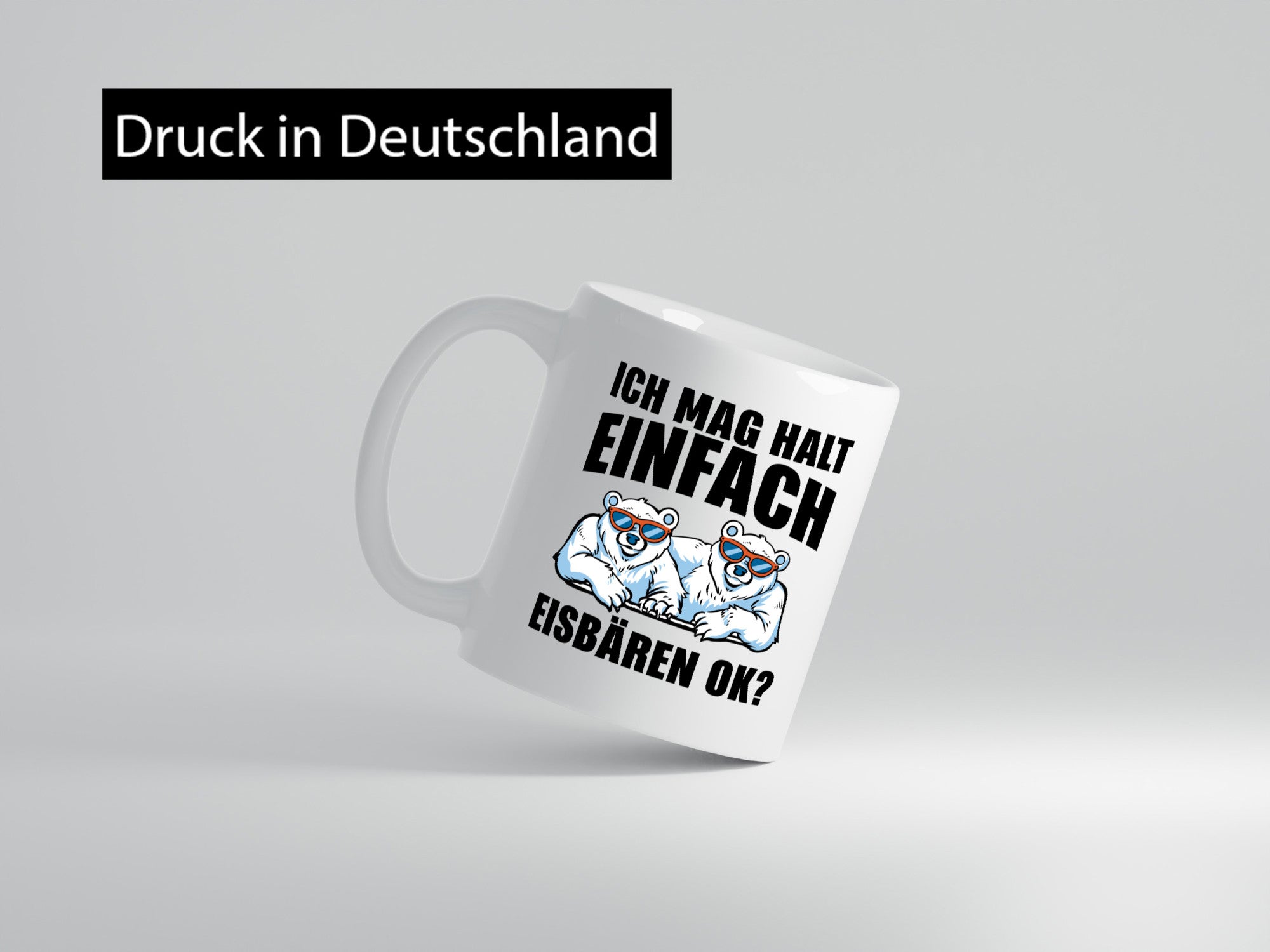Ich mag Eisbären Geschenk Humor Geschenkidee lustiger Spruch Tasse