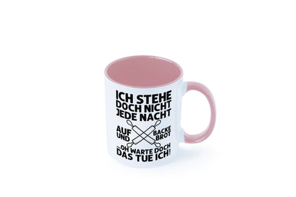 Jeden morgen aufstehen und Brot backen | Bäcker lustiger Spruch Geschenk Humor Tasse