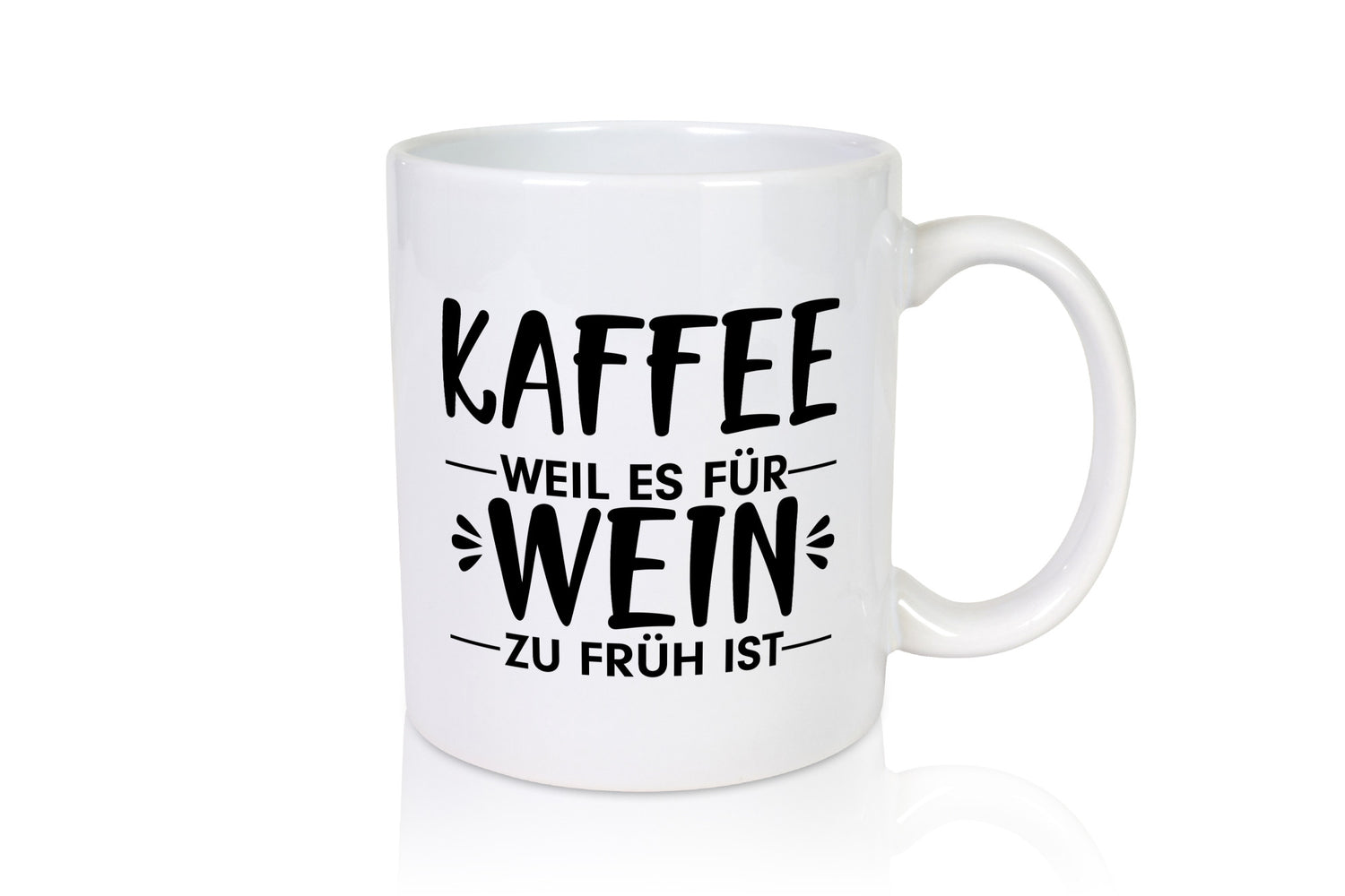 Zu früh für Wein | Kaffeetrinker Tasse Büro Humor lustiger Spruch Geschenk