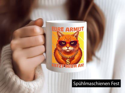 Eure Armut Katzt mich nicht | Böse Katze Humor Tierliebhaber Geschenkidee Tasse