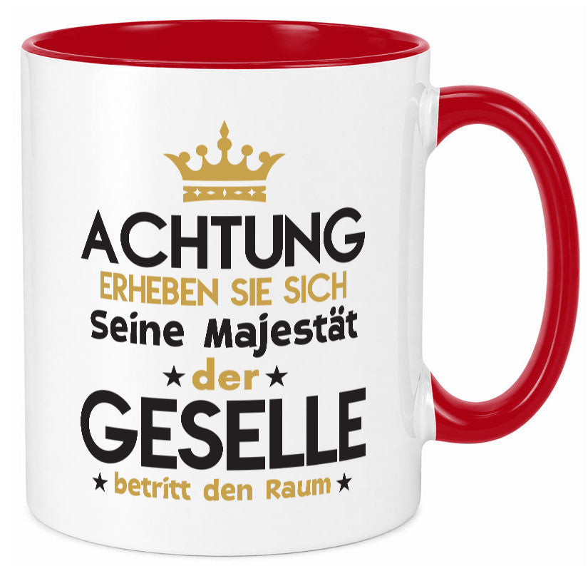 Seine Majestät Geselle | Handwerker Geschenkidee Humor Tasse