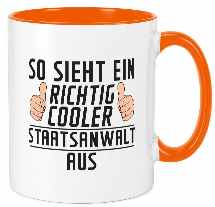 Richtig Cooler Staatsanwalt | Anwalt Jurist lustig Humor Geschenkidee Geschenk Tasse