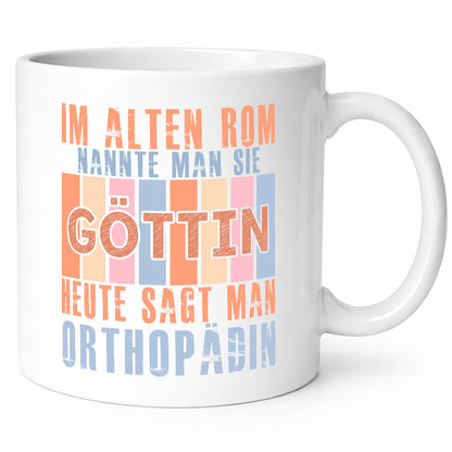 Heute sagt man: Orthopädin |Orthopädie lustig Humor Geschenkidee Geschenk Tasse