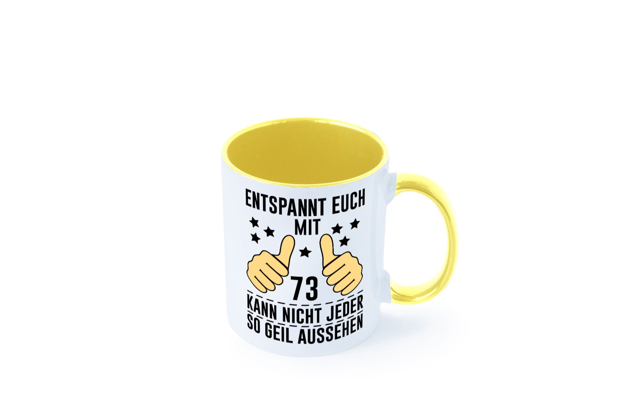 73. Geburtstag | 73 Jahre Geil aussehen Entspannt euch v2 Geschenkidee Humor