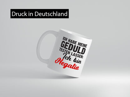 Geduld testen lassen | ungeduld lustiger Spruch Geschenk Humor Geschenkidee