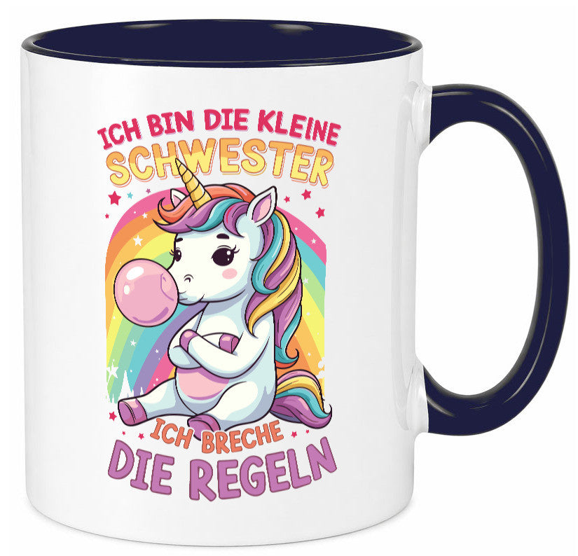 Bin die Kleine schwester ich breche Regeln | Einhorn Humor Geschenkidee Tasse