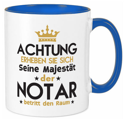 Seine Majestät Notar | Jurist Humor Geschenkidee Tasse
