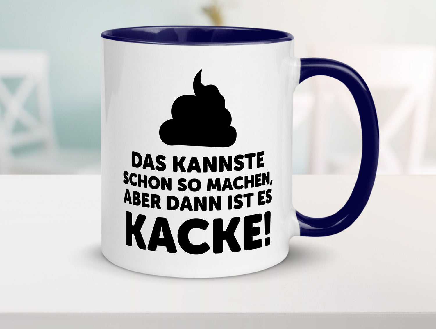 Kannste so machen aber is dann Kacke | Mist gebaut Geschenk Humor Geschenkidee