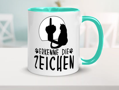 Erkenne die Zeichen | Katze Humor Tierliebhaber Geschenkidee Tasse