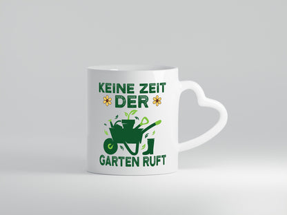 Keine Zeit, Garten ruft | Schubkarre Blumen Hobby Geschenkidee Humor Tasse